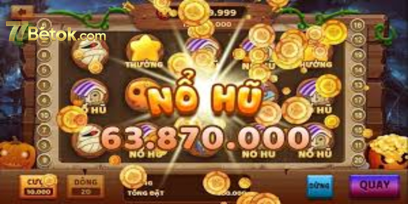 Sảnh nổ hũ 77Bet hấp dẫn