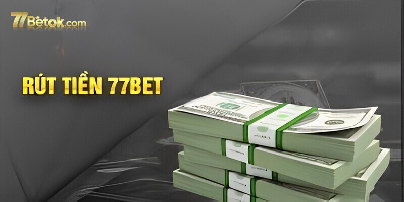 rut-tien-77bet-1