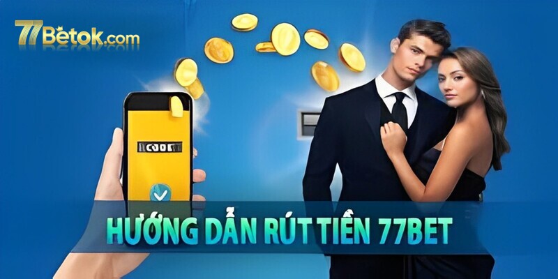 rut-tien-77bet-3